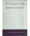 Niepłodność. Klinika niepłodności kobiet z uwzględnieniem przyczyn niepłodności mężczyzn