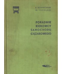 Poradnik kierowcy samochodu ciężarowego