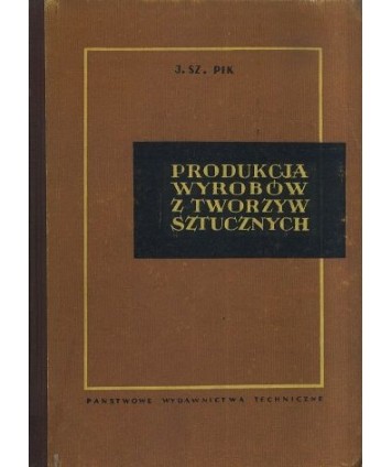 Produkcja wyrobów z tworzyw sztucznych