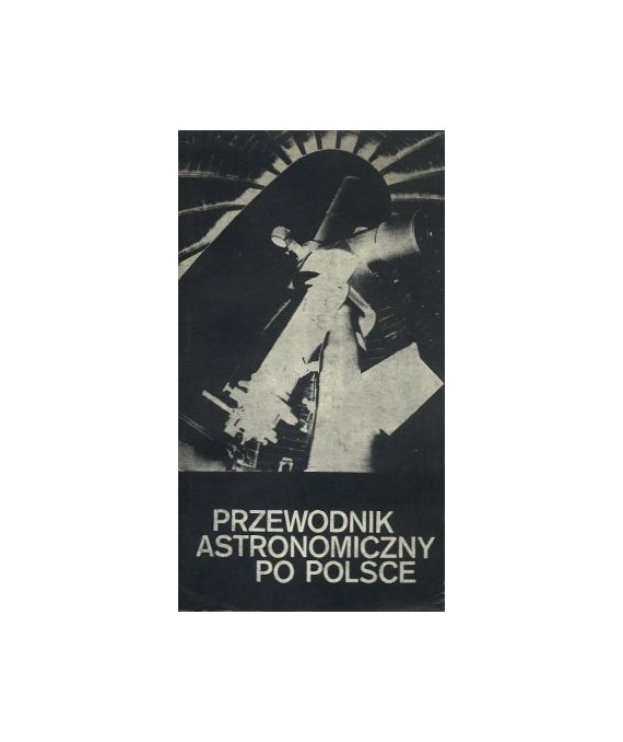 Przewodnik astronomiczny po Polsce