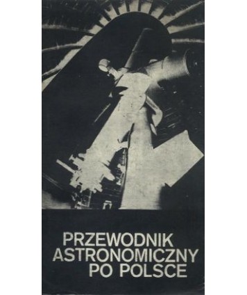 Przewodnik astronomiczny po Polsce