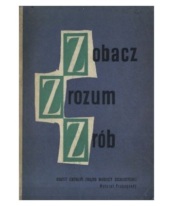 Zobacz, zrozum, zrób. Programy wieczorowych szkół aktywu Związku Młodzieży Socjalistycznej