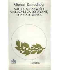 Nauka nienawiści. Walczyli za ojczyznę. Los człowieka