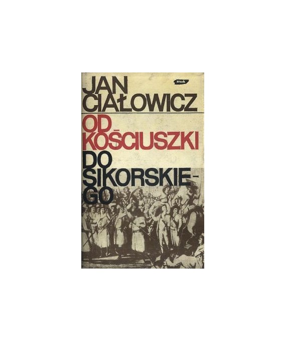 Od Kościuszki do Sikorskiego