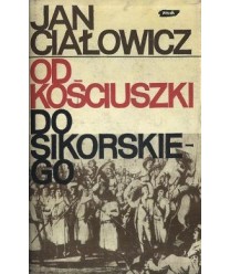 Od Kościuszki do Sikorskiego