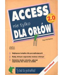 MS Access nie tylko dla orłów. Wersja polska 2.0
